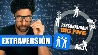 EXTRAVERSIÓN Big Five EXPLICADO 15  Psicología de la Personalidad Factor E [upl. by Wahl]