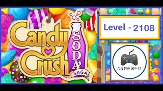 Candy Crush Soda Saga Level 2108 Win in the last move with Lollipop candy [upl. by Yecram]