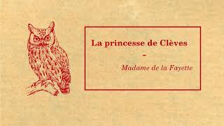 La princesse de Clèves Partie II  Madame de La Fayette [upl. by Purvis]