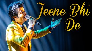 JEENE BHI DE karaoke cover song Ankush Bhardwaj I Dil sambhal ja zara I ARIJIT SINGH I [upl. by Kaja65]