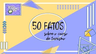 50 Fatos sobre o curso de Gestão de Turismo  IFSP [upl. by Asher]