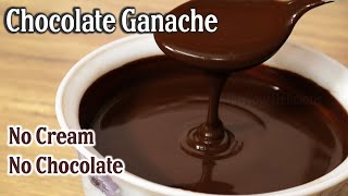 Chocolate Ganache Recipe  Chocolate ganache with cocoa powder  Chocolate Sauce [upl. by Naawaj100]