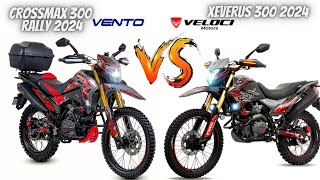 Vento Crossmax 300 Rally VS Veloci Xeverus 300 2024😱  ¿Cuál Comprarías😬  Mejor Opción💯 [upl. by Sac]