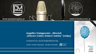 Angelika SzelągowskaMironiuk  quotDziecko wobec śmierci i żałobyquot wstęp [upl. by Kellsie]