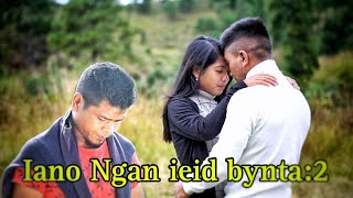 Iano ngan ieid ❤quot Khasi Short film Romantic 💏 Love story quotPart2 2023 [upl. by Ely]