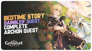 Bedtime Story  Dainsleif Archon Quest Full Story  Genshin Impact 47 [upl. by Notsle146]