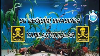 Su Değişimi Sırasında Yapılan Ciddi Hatalar [upl. by Ljoka]