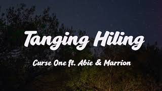 Tanging Hiling  Curse One ft Abie amp Marrion  Lyrics [upl. by Mendoza]