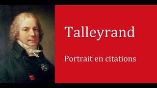 Talleyrand  portrait en citations [upl. by Coussoule]