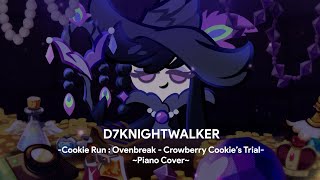 Cookie Run  Ovenbreak  Crowberry Cookies Trial Theme Piano Cover [upl. by Elleinnad]