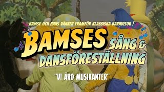 Bamse  Vi äro musikanter [upl. by Ecirpac]