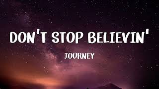 Journey  Dont Stop Believin Lyrics [upl. by Chiles978]