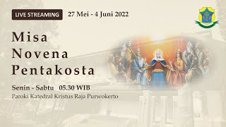 Misa Novena Pentakosta  Senin 30 Mei 2022  0530 WIB  Katedral Purwokerto [upl. by Tubb]