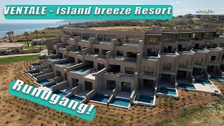 Rundgang durchs quotVENTALE  island breeze Resortquot in Kavros KretaCrete 2024 [upl. by Deny346]