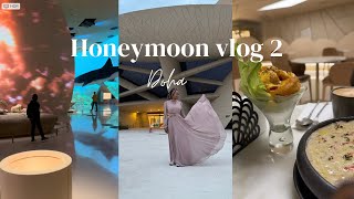 Honeymoon vlog PT 2  Doha museum [upl. by Edijabab146]