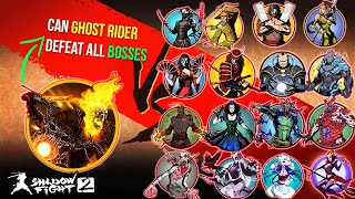 Shadow Fight 2 Ghost Rider Vs All Bosses Can he Defeat Them [upl. by Nemlaz]