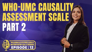 Causality Assessment Part2 Causality Scales  Pharmacovigilance Interview Questions for Freshers [upl. by Cortney]