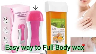 Depilatory Wax  Wax Roll on  How to do full Body wax  Depilatory heater  Real beauty Secrets [upl. by Anilyx]