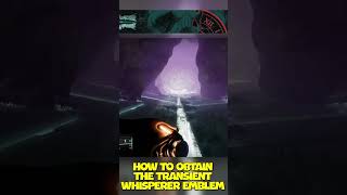 Secret New Emblem Transient Whisperer  Heres How You Get It  Destiny 2 [upl. by Onimod734]