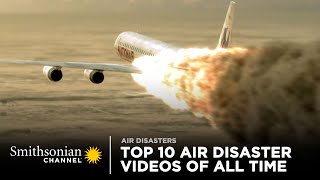 Top 10 Air Disaster Videos of All Time  Smithsonian Channel [upl. by Nahtam]