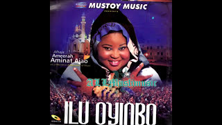 Alhaja Ameerah Aminat Ajao  Ilu Oyinbo [upl. by Blaise]