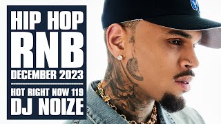 🔥 Hot Right Now 119  Urban Club Mix December 2023  New Hip Hop RampB Rap Dancehall Songs DJ Noize [upl. by Amrac]