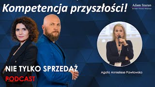 Inteligencja emocjonalna przewagą nad AI ☀️ Agata Pawłowska w Podcascie quotNie tylko Sprzedażquot odc8 [upl. by Tandi]