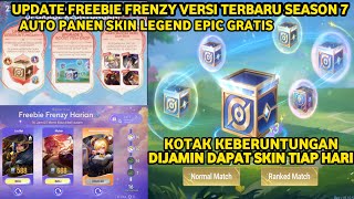 UPDATE EVENT FREEBIE FRENZY VERSI TERBARU SEASON 7 HOK AUTO PANEN SKIN LEGEND EPIC GRATIS TIAP HARI [upl. by Eastlake]