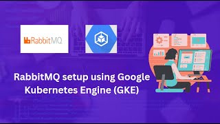 RabbitMQ setup on Google Kubernetes EngineGKE [upl. by Ahseiat]