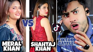 Shahtaj Khan VS Meral Khan Tiktok Battle  Reaction  TikTok Battle  Shahtaj Khan Vs Meral Khan [upl. by Corella]