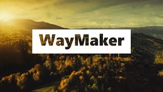 WayMaker  Michael W Smith Lyrics [upl. by Ainahs914]