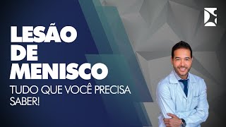 Lesão de Menisco  Tudo que você precisa saber [upl. by Ramsa]