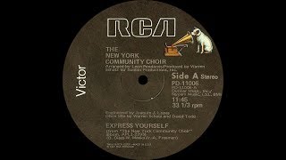 The New York Community Choir ‎– Express Yourself 12 Version ℗ 1977 [upl. by Odnalref273]