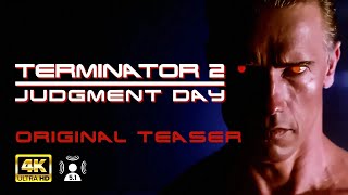 Terminator 2  Judgment Day  Original Teaser Trailer 4K  51 Surround Sound [upl. by Ecidnak]