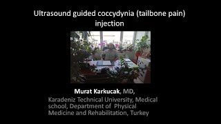 Ultrasound guided coccydynia tailbone pain injection by Prof Murat karkucak MD [upl. by Naima]