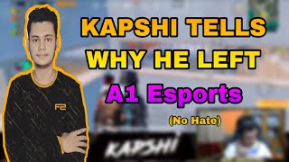 Why Kapshi Left A1 Esports  No Hate [upl. by Hamirak]