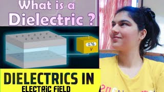 Dielectrics  types of dielectric ie polar and non polar dielectrics  examples of dielectric [upl. by Aramen]