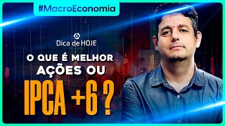 O que é melhor Ações ou IPCA  6 [upl. by Serg]