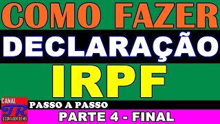 Como Fazer Declaração do Imposto de Renda IRPF4 [upl. by Ramor]