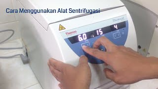 Cara menggunakan Sentrifugasi merek Thermo Seri Legend Micro 21R [upl. by Mita]