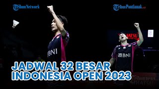 🔴 Jadwal Badminton Hari Ini Live iNews TV 32 Besar Indonesia Open 2023 FajarRian Beraksi [upl. by Rojam739]