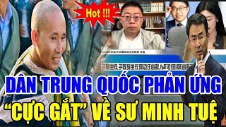 Người Trung Quốc Lên Tiếng Bảo Vệ Thầy Thích Minh Tuệ Trước Tin Đồn Giả Tu Hành Sự Thật Là Gì [upl. by Anitnatsnok]