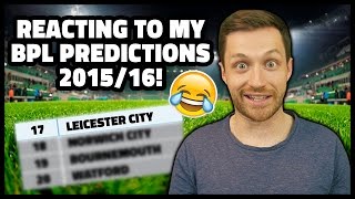 REACTING TO MY 201516 BPL PREDICTIONS  IMO 21 [upl. by Enogitna]