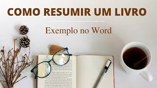 Como fazer RESUMO DE LIVRO Explicação e exemplo com passo a passo no Word [upl. by Carmelle]