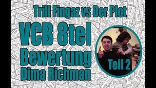 VCB  Videobewertung 8tel  Dima  Trill Fingaz vs Der Plot Teil 2 [upl. by Norud]