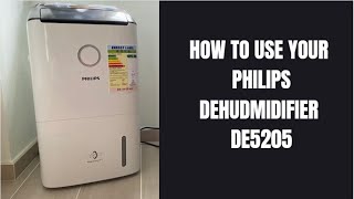 How to use your Philips Dehumidifier 5000 DE5205 [upl. by Sabino38]