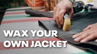 How to Wax a Jacket [upl. by Huntley592]