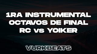 RC vs YOIKER INSTRUMENTAL 1  Octavos  Final Nacional Mexico 2020  VurkBeats REMAKE Baghira [upl. by Chandra356]