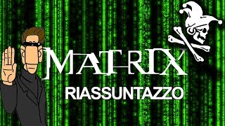 Matrix  RIASSUNTAZZO BRUTTO ILLUSTRATO ft Bounded Mind [upl. by Yendahc]