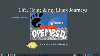 OpenBSD With Gnome Desktop From Base Install To Gnome Desktop [upl. by Atilam]